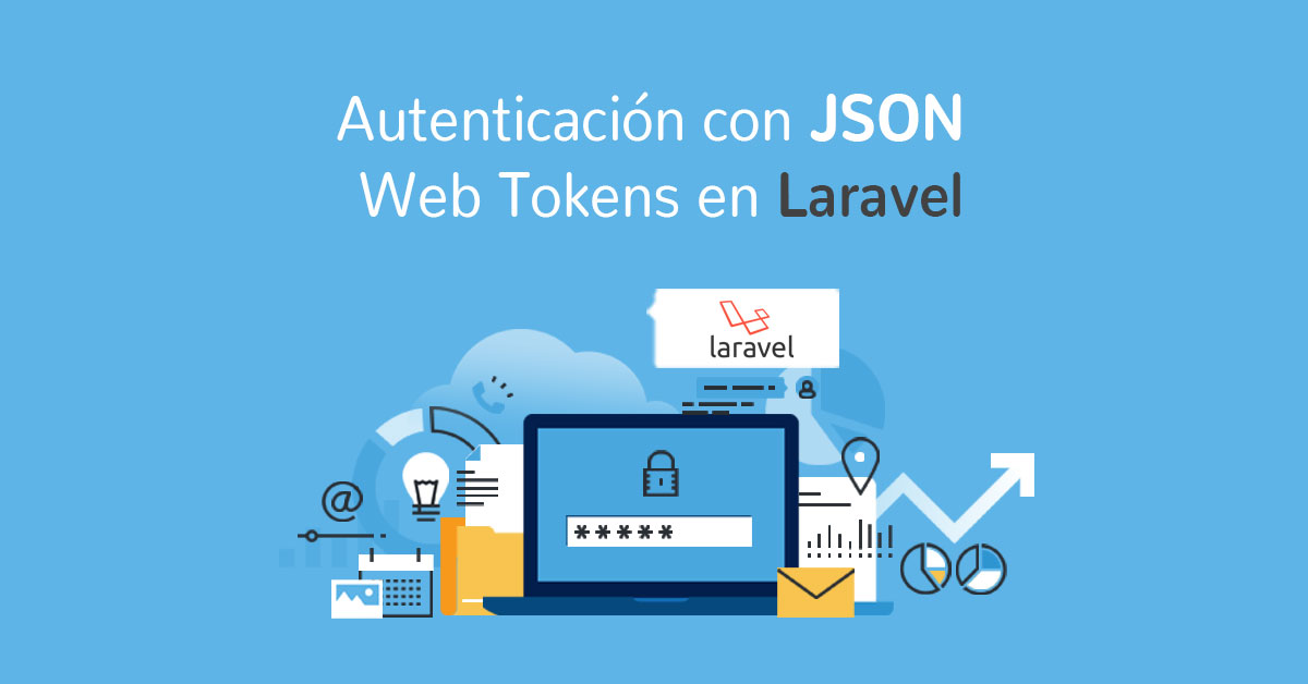Autenticación con JSON Web Tokens en Laravel
