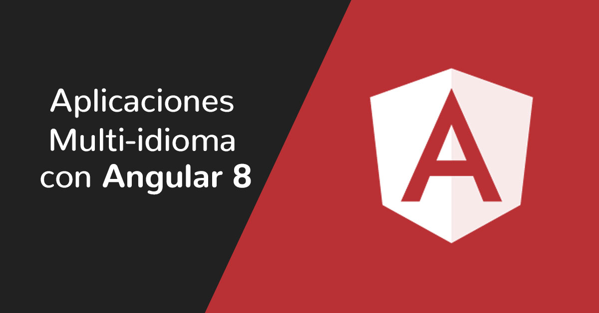 Imagen del curso de aplicaciones multi-idioma con angular 8